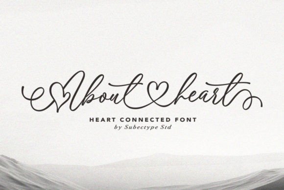 About Heart: The Creative Calligraphy Font That Feels Like a Love Letter