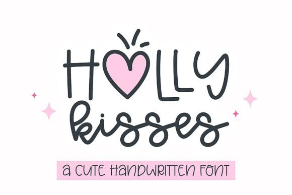 Holly Kisses: A Handwritten Font with Real Chalkboard Charm