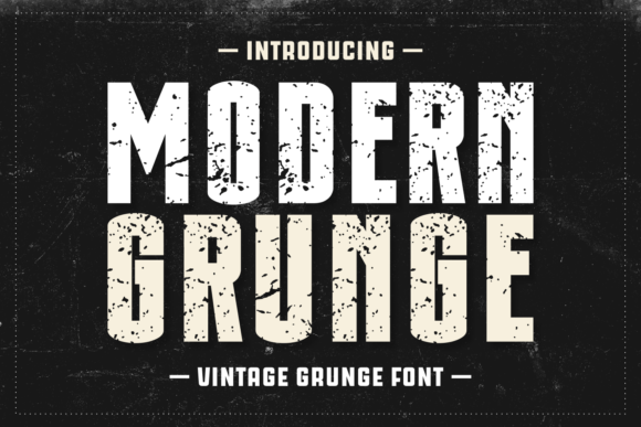Modern Grunge: The Typeface with Vintage Soul