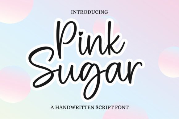 Pink Sugar: A Font That Whispers Luxury and Confidence