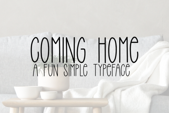 The Quiet Impact of the Coming Home Typeface